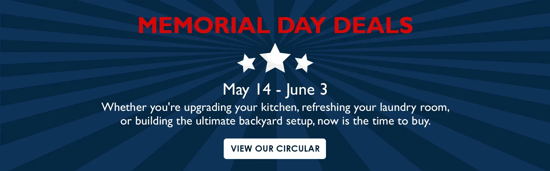 Memorial Day Deals, May 14th to June 3rd